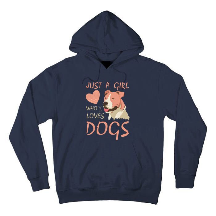 Just A Girl Who Loves Dogs Funny Puppy Tall Hoodie