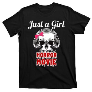 Just A Girl Who Loves Horror Movie Halloween Scary Ghost T-Shirt