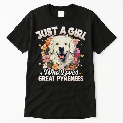 Just A Girl Who Loves Great Pyrenees Dog Floral Women Tall T-Shirt