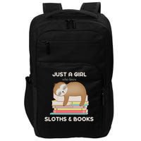 Just A Girl Who Loves Sloths And Books Reader Impact Tech Backpack