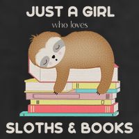 Just A Girl Who Loves Sloths And Books Reader Adult Drive Performance Visor