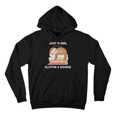 Just A Girl Who Loves Sloths And Books Reader Tall Hoodie