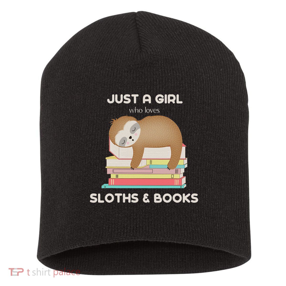 Just A Girl Who Loves Sloths And Books Reader Short Acrylic Beanie