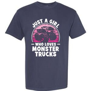 Just A Girl Who Loves Monster Trucks Funny Monster Truck Garment-Dyed Heavyweight T-Shirt