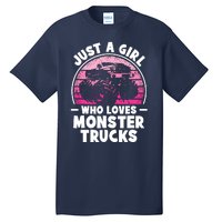 Just A Girl Who Loves Monster Trucks Funny Monster Truck Tall T-Shirt