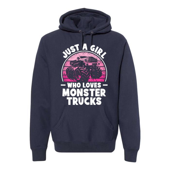 Just A Girl Who Loves Monster Trucks Funny Monster Truck Premium Hoodie