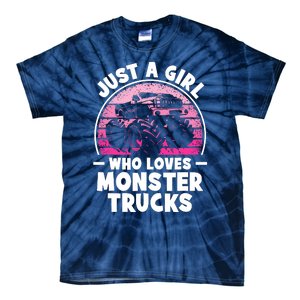 Just A Girl Who Loves Monster Trucks Funny Monster Truck Tie-Dye T-Shirt