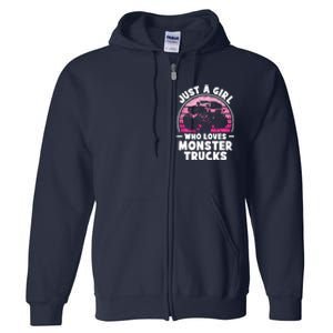 Just A Girl Who Loves Monster Trucks Funny Monster Truck Full Zip Hoodie