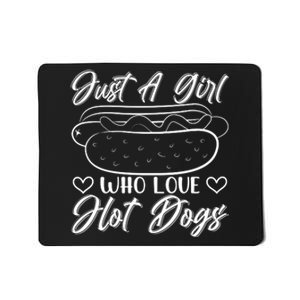 Just A Girl Who Loves Hot Dogs Mousepad