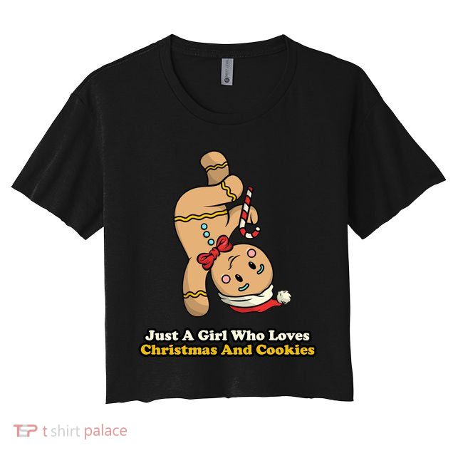 Just A Girl Who Loves Gingerbread Cookies Crop Top