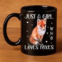 Just A Girl Who Loves Foxes 11oz C Handle Ceramic Mug