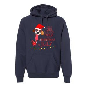 Just a Girl Who loves Dogs and Christmas in July Summer Gift Premium Hoodie