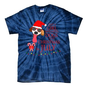 Just a Girl Who loves Dogs and Christmas in July Summer Gift Tie-Dye T-Shirt