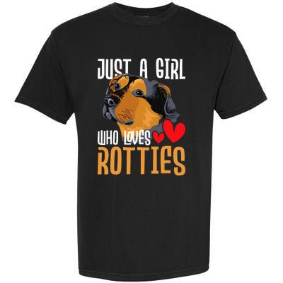 Just A Girl Who Loves Rotties Rottweiler Dog Owner Puppy Garment-Dyed Heavyweight T-Shirt