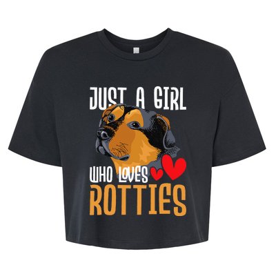 Just A Girl Who Loves Rotties Rottweiler Dog Owner Puppy Bella+Canvas Jersey Crop Tee