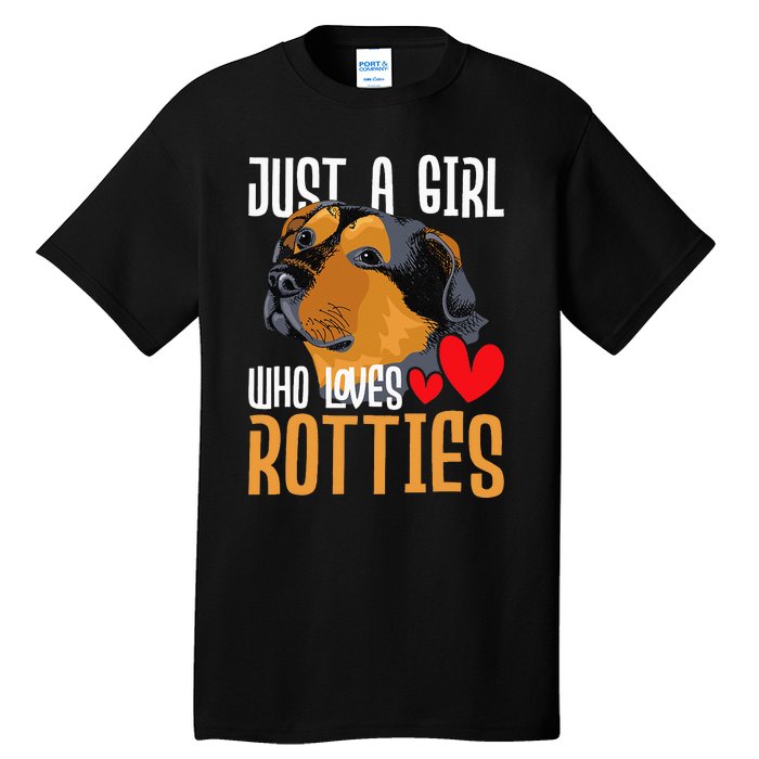 Just A Girl Who Loves Rotties Rottweiler Dog Owner Puppy Tall T-Shirt