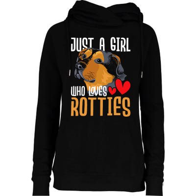 Just A Girl Who Loves Rotties Rottweiler Dog Owner Puppy Womens Funnel Neck Pullover Hood