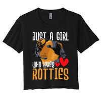 Just A Girl Who Loves Rotties Rottweiler Dog Owner Puppy Women's Crop Top Tee