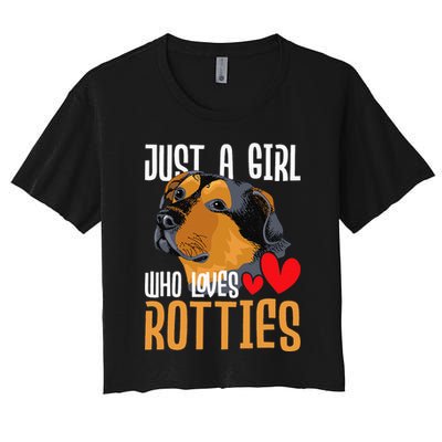 Just A Girl Who Loves Rotties Rottweiler Dog Owner Puppy Women's Crop Top Tee