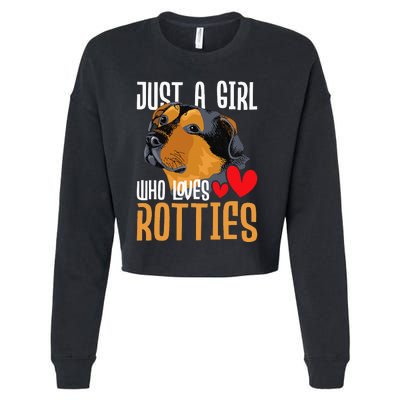 Just A Girl Who Loves Rotties Rottweiler Dog Owner Puppy Cropped Pullover Crew