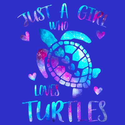 Just A Girl Who Loves Turtles Galaxy Space Sea Turtle Lover Meaningful Gift T-Shirt