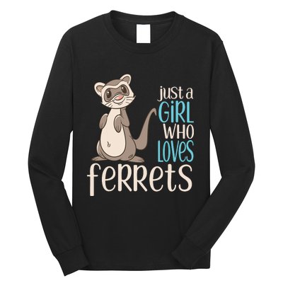 Just A Girl Who Loves Ferrets Gift For Girl Women Long Sleeve Shirt