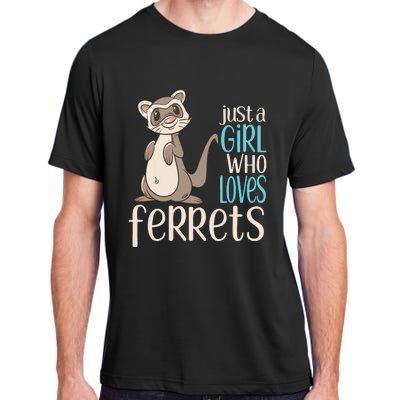 Just A Girl Who Loves Ferrets Gift For Girl Women Adult ChromaSoft Performance T-Shirt