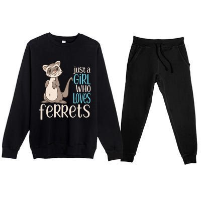 Just A Girl Who Loves Ferrets Gift For Girl Women Premium Crewneck Sweatsuit Set