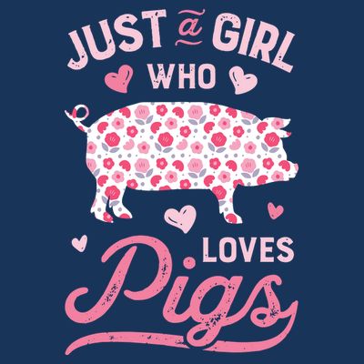 Just A Girl Who Loves Pigs Funny Pig Lover T-Shirt