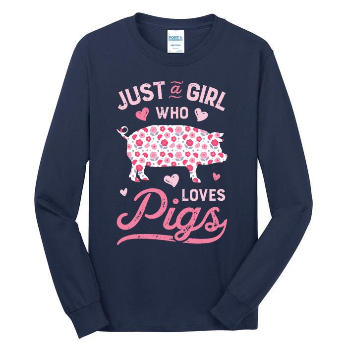 Just A Girl Who Loves Pigs Funny Pig Lover Tall Long Sleeve T-Shirt