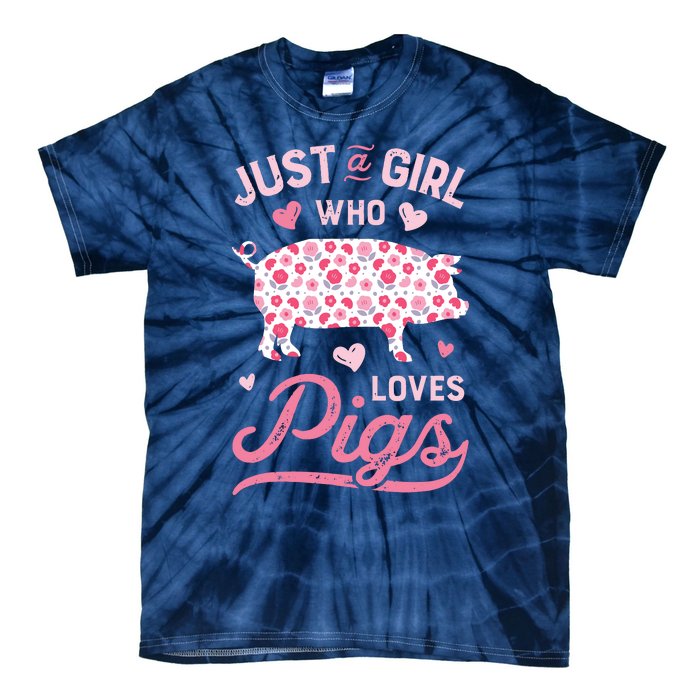 Just A Girl Who Loves Pigs Funny Pig Lover Tie-Dye T-Shirt