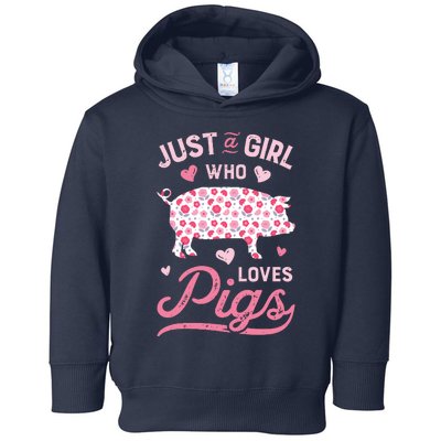 Just A Girl Who Loves Pigs Funny Pig Lover Toddler Hoodie