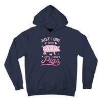 Just A Girl Who Loves Pigs Funny Pig Lover Tall Hoodie