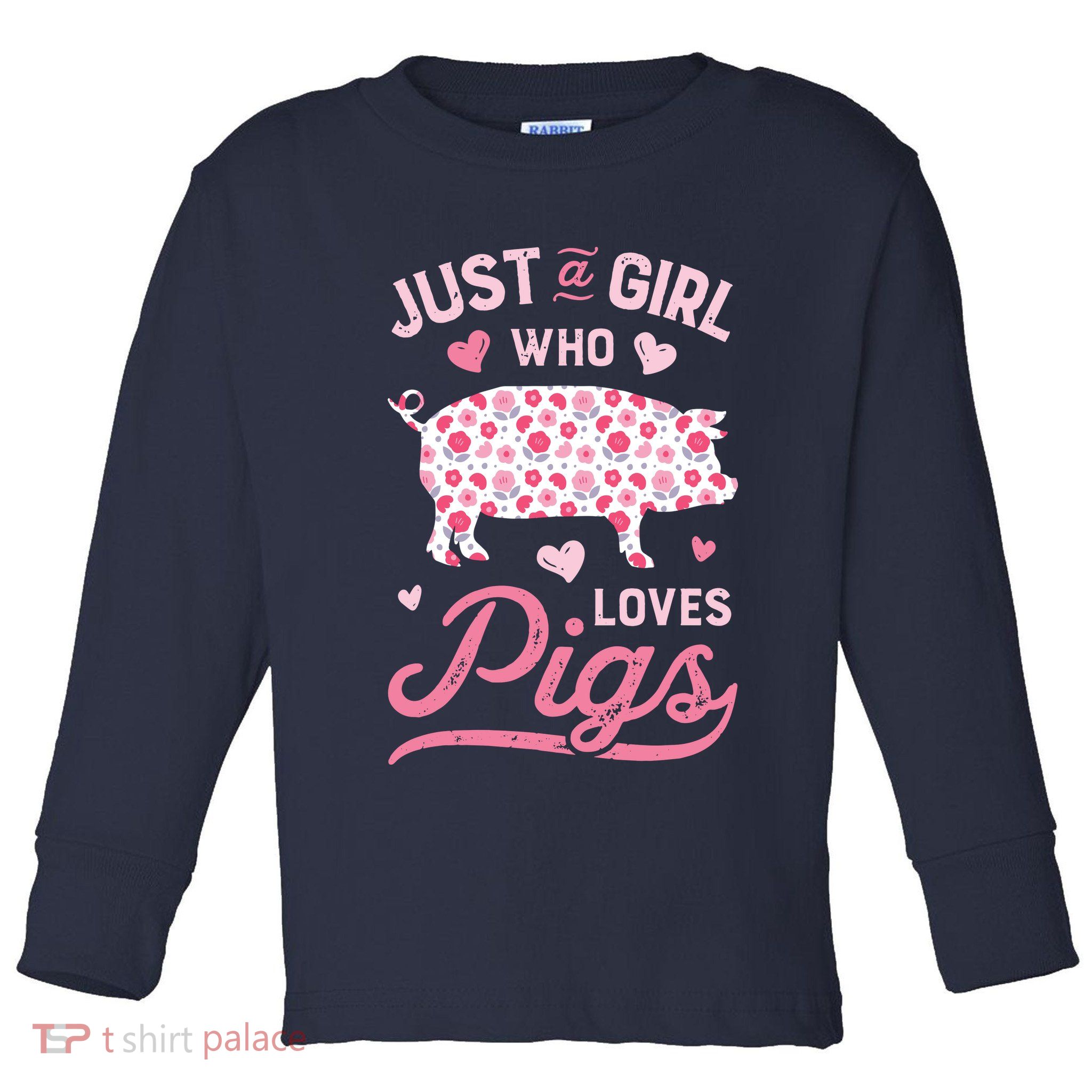 Just A Girl Who Loves Pigs Funny Pig Lover Toddler Long Sleeve Shirt