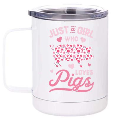 Just A Girl Who Loves Pigs Funny Pig Lover 12 oz Stainless Steel Tumbler Cup