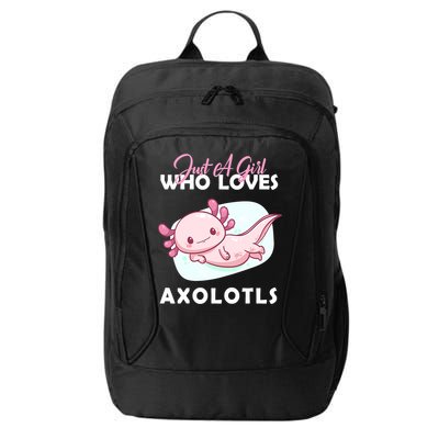 Just A Girl Who Loves Axolotl City Backpack