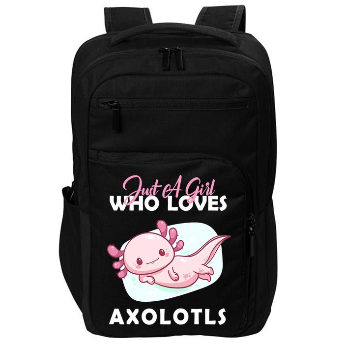 Just A Girl Who Loves Axolotl Impact Tech Backpack