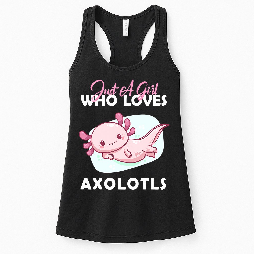 Just A Girl Who Loves Axolotl Womens Tank Top