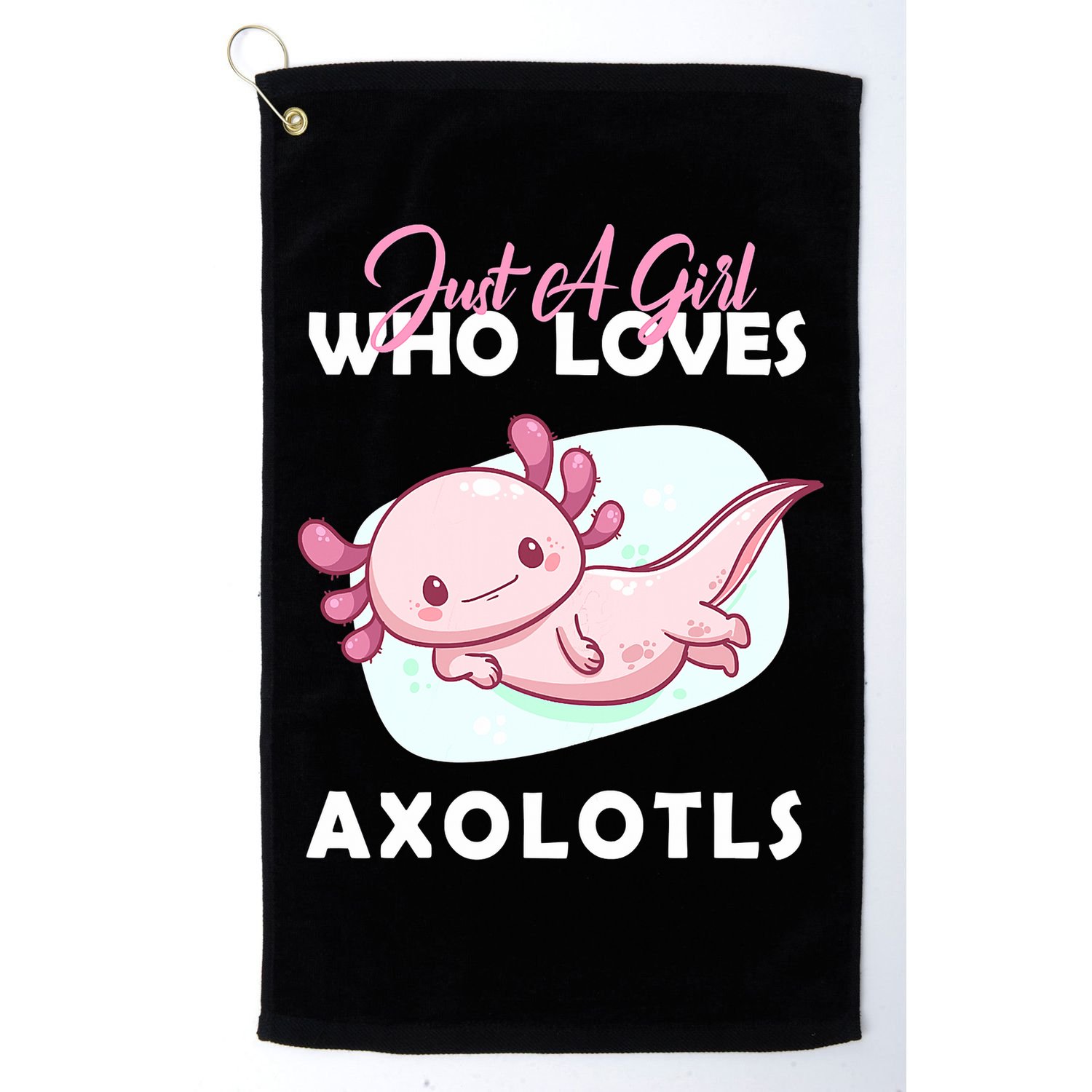 Just A Girl Who Loves Axolotl Golf Towel