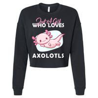 Just A Girl Who Loves Axolotl Cropped Pullover Crew
