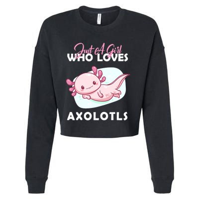 Just A Girl Who Loves Axolotl Cropped Pullover Crew