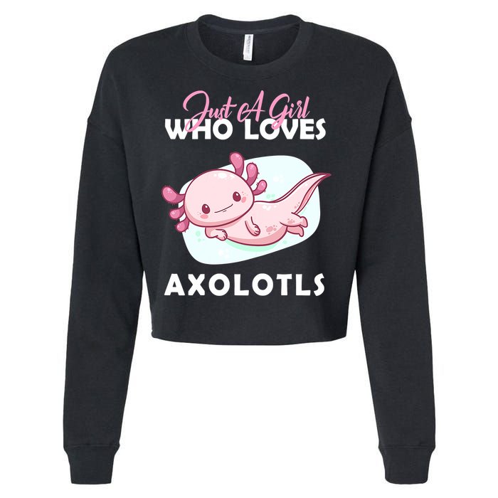 Just A Girl Who Loves Axolotl Cropped Pullover Crew