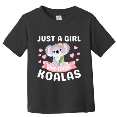 Just A Girl Who Loves Koala Bear Funny Christmas Birthday Toddler T-Shirt