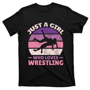 Just A Girl Who Loves Wrestling Girl Wrestle Outfit Wrestler T-Shirt