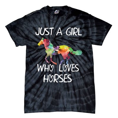 Just A Girl Who Loves Horses Cute Design Beautiful Horse Tie-Dye T-Shirt