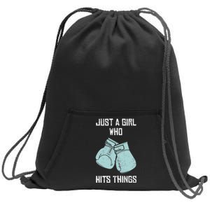 Just A Girl Who Hits Things Boxing Wo Punching Outfit Sweatshirt Cinch Pack Bag