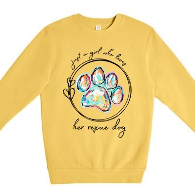 Just A Girl Who Loves Her Rescue Dog Gift Premium Crewneck Sweatshirt