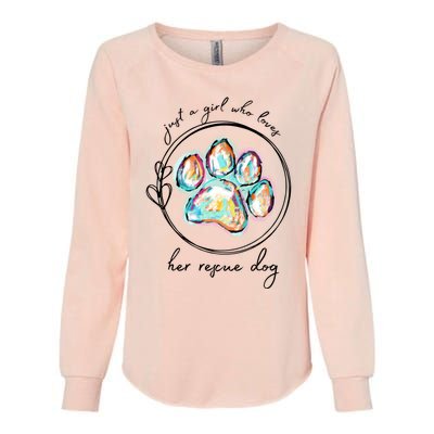 Just A Girl Who Loves Her Rescue Dog Gift Womens California Wash Sweatshirt