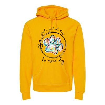 Just A Girl Who Loves Her Rescue Dog Gift Premium Hoodie