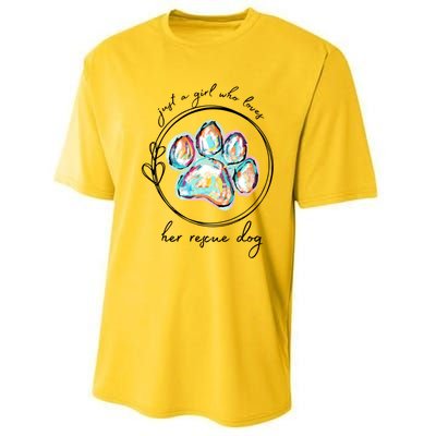 Just A Girl Who Loves Her Rescue Dog Gift Performance Sprint T-Shirt